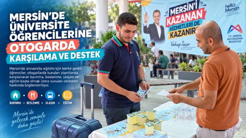 Mersin’de üniversite öğrencilerine otogarda karşılama ve destek