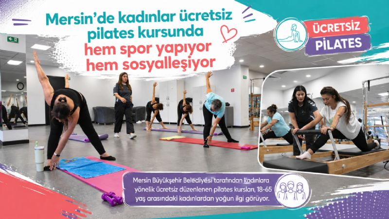 Mersin’de kadınlar ücretsiz pilates kursunda hem spor yapıyor hem sosyalleşiyor