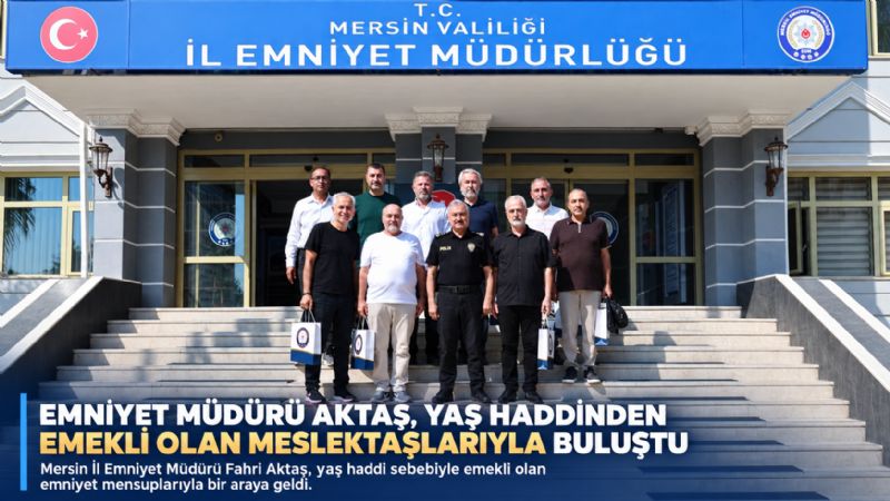 Emniyet Müdürü Aktaş, yaş haddinden emekli olan meslektaşlarıyla buluştu